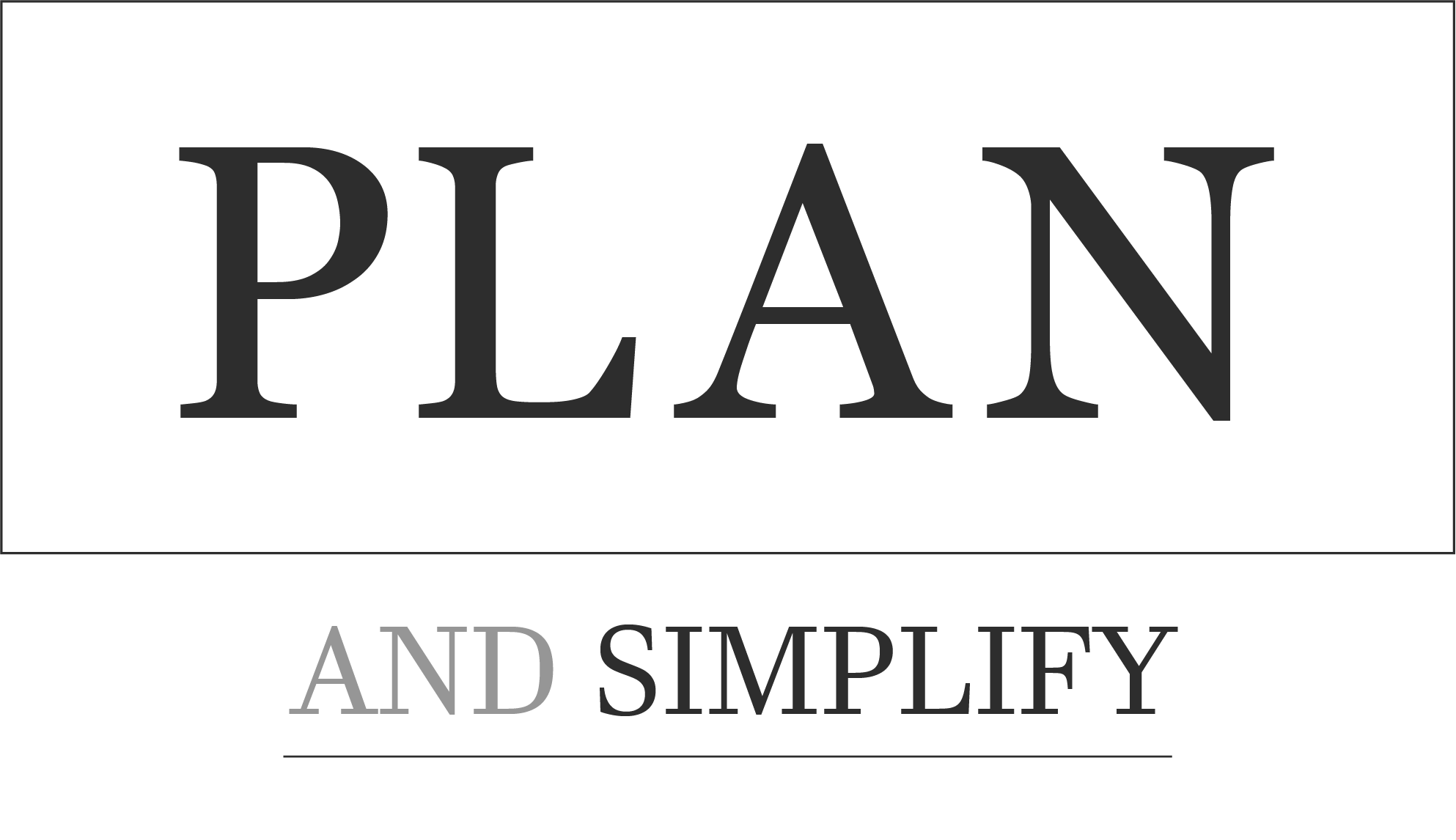 Plan and Simplify